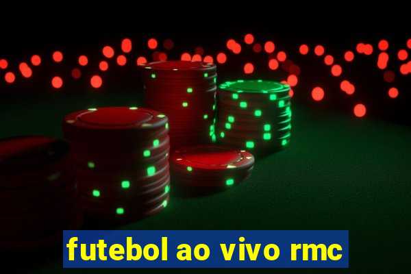 futebol ao vivo rmc